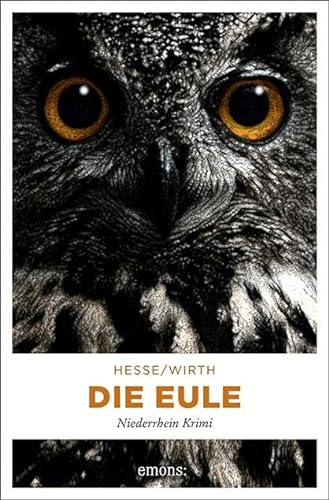 Die Eule: Originalausgabe (Niederrhein Krimi) von Emons Verlag